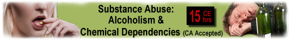 Substance Abuse: Alcoholism & Chemical Dependencies