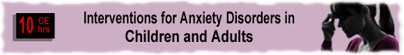 Anxiety Disorders continuing education Psychologist CEU
