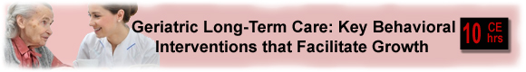 Geriatric Long-Term Care continuing education counselor CEUs