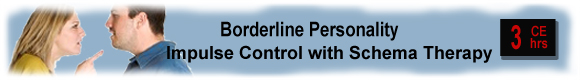 Borderline & Schema Therapy continuing education addiction counselor CEUs