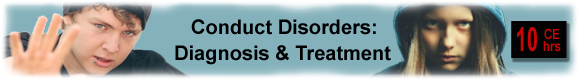 Conduct Disorders continuing education addiction counselor CEUs