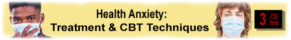COVID-19 Health Anxiety: Treatment & CBT Techniques