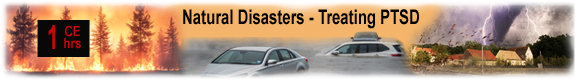 Treating PTSD: Natural Disasters, Sexual Abuse & Combat