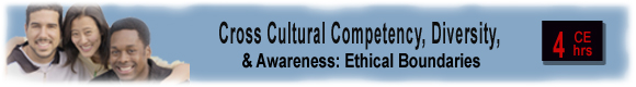 Cultural Diversity & Ethical Boundaries: Overcoming Barriers to Counseling Effectiveness