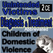 Diagnosis & Treat. of Children of Domestic Violence -Vol. #1