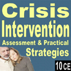 Crisis Intervention: Assessment & Practical Trauma Strategies