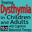 Treating Dysthymia in Children & Adults with Cognitive Behavioral Therapy