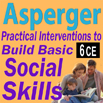Asperger: Practical Interventions to Build Basic Social Skills