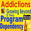 Addictions: Helping Clients Grow Beyond 12-Step Dependency