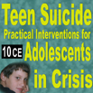 Teen Suicide: Practical Interventions for Adolescents in Crisis
