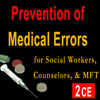 Prevention of Medical Errors for Social Workers, Counselors, & MFTs 1