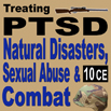 Treating PTSD: Natural Disasters, Sexual Abuse, and Combat
