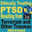 Ethically Treating PTSD Resulting from Terrorism & Other Traumas-Abb
