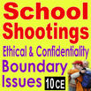 School Shootings: Ethical & Confidentiality Boundary Issues