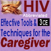 HIV: Effective Tools & Techniques for the Caregiver